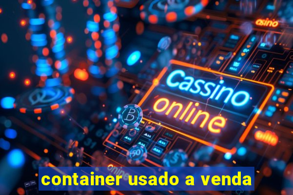 container usado a venda